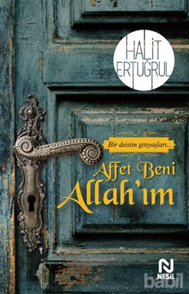 Picture of Affet Beni Allah’ım