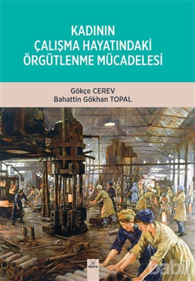 Picture of Kadının Çalışma Hayatındaki Örgütlenme Mücadelesi