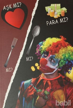 Picture of Aşk mı? Para mı? Çatal mı? Kaşık mı?