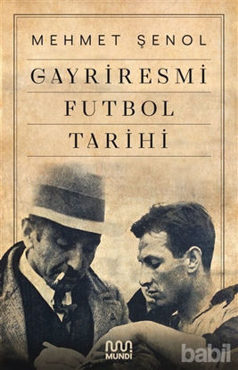 Picture of Gayriresmi Futbol Tarihi