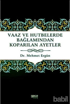 Picture of Vaaz ve Hutbelerde Bağlamından Koparılan Ayetler