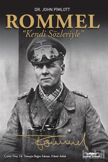 Picture of Rommel - Kendi Sözleriyle