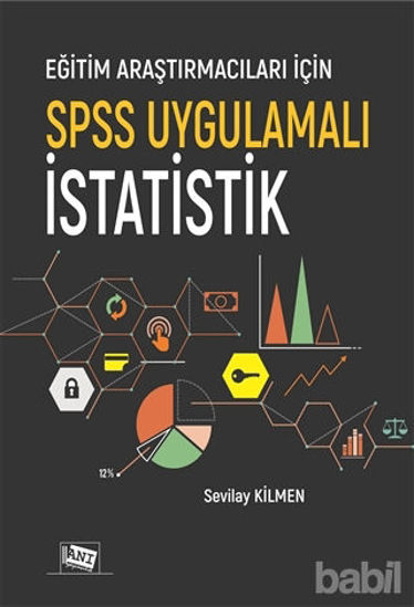 Picture of Eğitim Araştırmacıları İçin SPSS Uygulamalı İstatistik