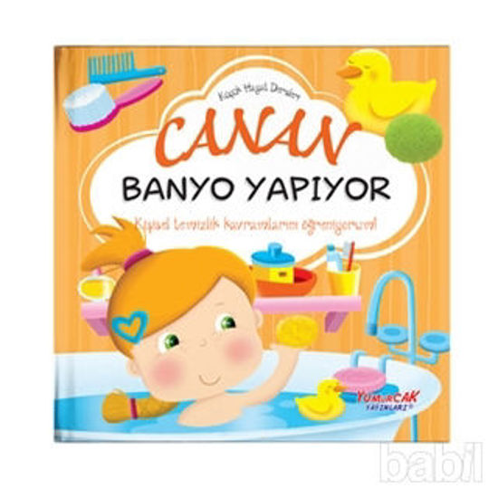 Picture of Canan Banyo Yapıyor - Küçük Hayat Dersleri