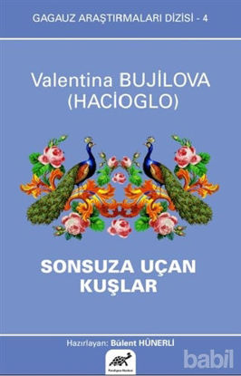 Picture of Sonsuza Uçan Kuşlar - Gagauz Araştırmaları Dizisi 4