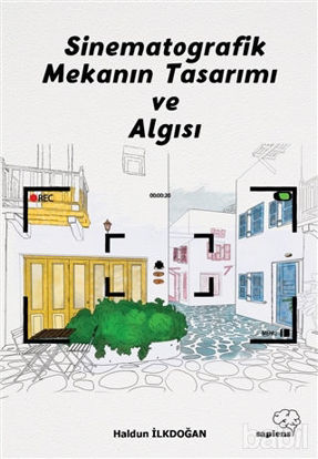Picture of Sinematografik Mekanın Tasarımı ve Algısı