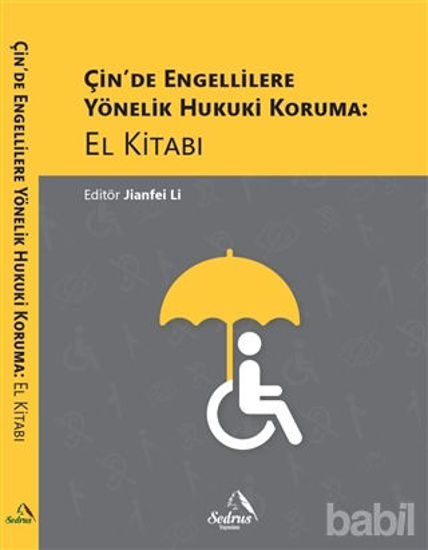 Picture of Çin’de Engellilere Yönelik Hukuki Koruma: El Kitabı