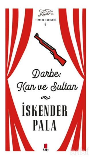Picture of Darbe: Kan ve Sultan - Tiyatro Eserleri 6