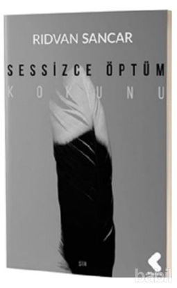 Picture of Sessizce Öptüm Kokunu