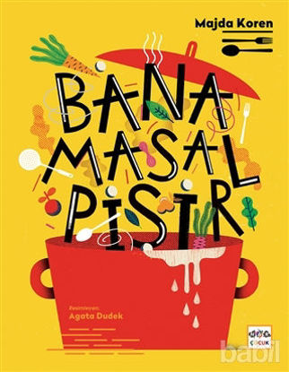 Picture of Bana Masal Pişir