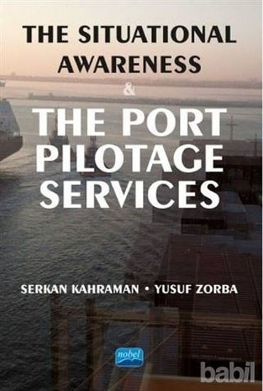 Picture of The Situational Awareness and the Port Pilotage Services