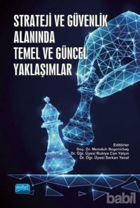Picture of Strateji ve Güvenlik Alanında Temel ve Güncel Yaklaşımlar