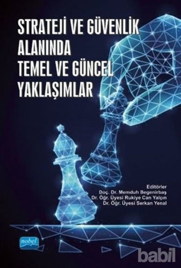 Picture of Strateji ve Güvenlik Alanında Temel ve Güncel Yaklaşımlar