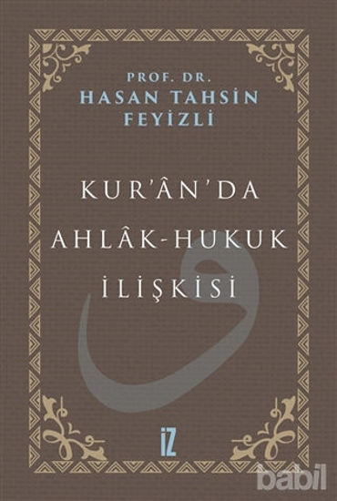 Picture of Kur’an’da Ahlak-Hukuk İlişkisi