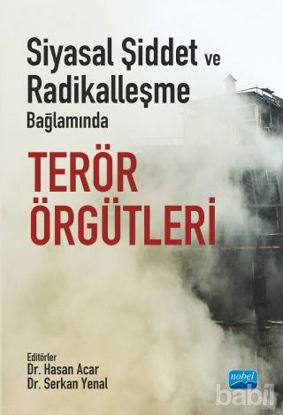 Picture of Siyasal Şiddet ve Radikalleşme Bağlamında Terör Örgütleri