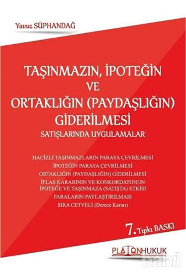 Picture of Taşınmazın, İpoteğin ve Ortaklığın (Paydaşlığın) Giderilmesi Satışlarında Uygulamalar