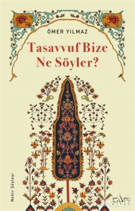 Picture of Tasavvuf Bize Ne Söyler?