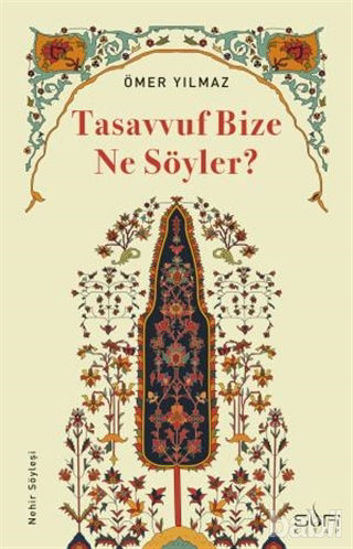 Picture of Tasavvuf Bize Ne Söyler?