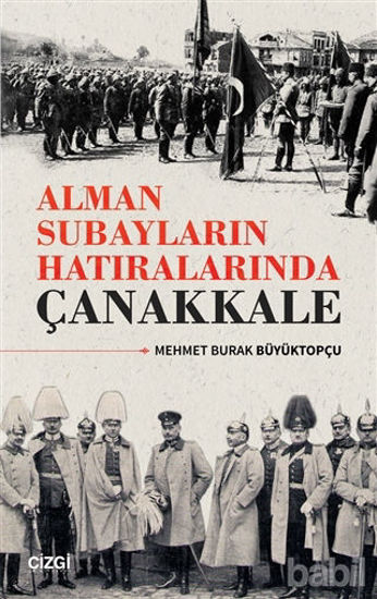 Picture of Alman Subayların Hatıralarında Çanakkale