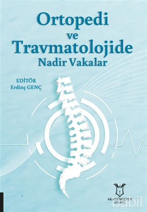 Picture of Ortopedi ve Travmatolojide Nadir Vakalar