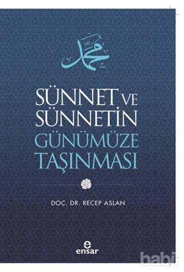 Picture of Sünnet ve Sünnetin Günümüze Taşınması