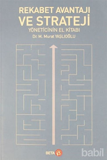 Picture of Rekabet Avantajı ve Strateji Yöneticinin El Kitabı