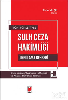 Picture of Tüm Yönleriyle Sulh Ceza Hakimliği Uygulama Rehberi