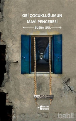 Picture of Gri Çocukluğumun Mavi Penceresi