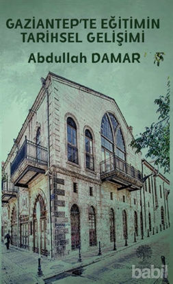 Picture of Gaziantep’te Eğitimin Tarihsel Gelişimi