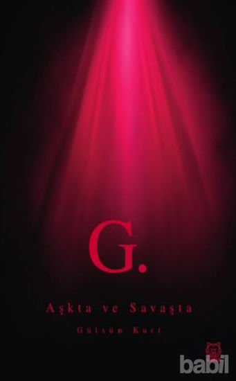 Picture of G. Aşkta ve Savaşta