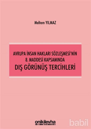 Picture of Avrupa İnsan Hakları Sözleşmesi'nin 8. Maddesi Kapsamında Dış Görünüş Tercihleri