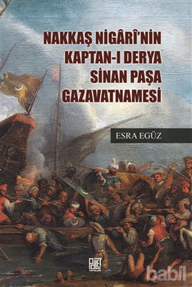 Picture of Nakkaş Nigari'nin Kaptan-ı Derya Sinan Paşa Gazavatnamesi
