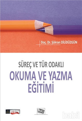 Picture of Süreç ve Tür Odaklı Okuma ve Yazma Eğitimi