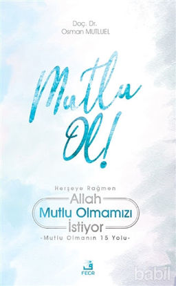 Picture of Mutlu Ol!