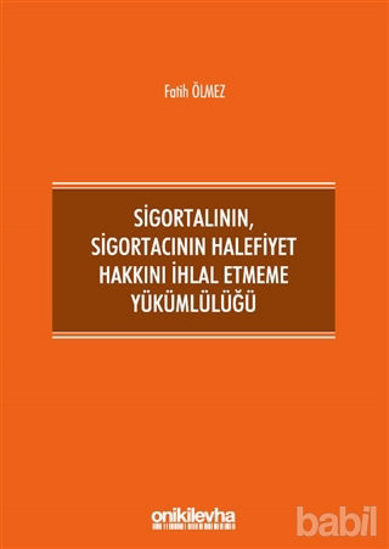 Picture of Sigortalının,Sigortacının Halefiyet Hakkını İhlal Etmeme Yükümlülüğü