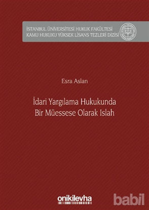 Picture of İdari Yargılama Hukukunda Bir Müessese Olarak Islah