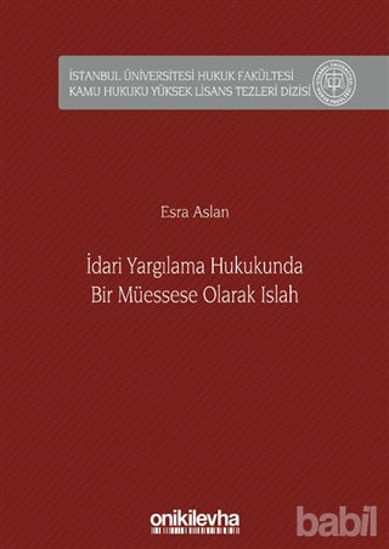 Picture of İdari Yargılama Hukukunda Bir Müessese Olarak Islah