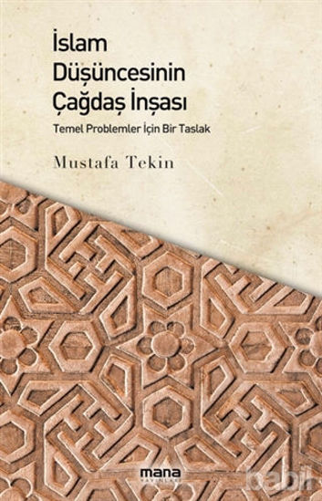 Picture of İslam Düşüncesinin Çağdaş İnşası