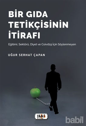 Picture of Bir Gıda Tetikçisinin İtirafı
