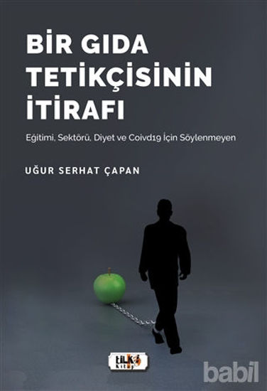 Picture of Bir Gıda Tetikçisinin İtirafı
