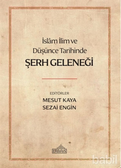 Picture of İslam İlim ve Düşünce Tarihinde Şerh Geleneği