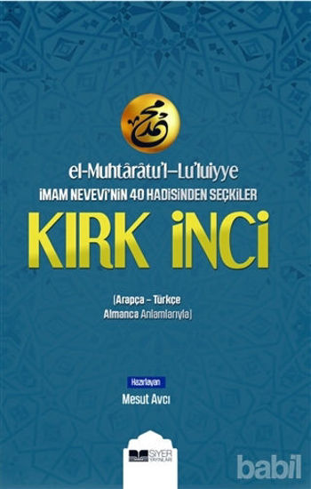 Picture of El-Muhtaratu'l-Lu'luiyye İmam Nevevi'nin 40 Hadisinden Seçkiler Kırk İnci