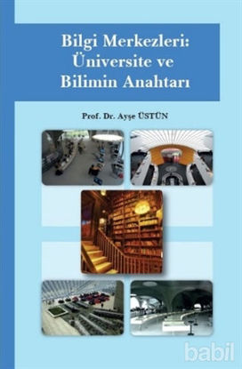 Picture of Bilgi Merkezleri: Üniversite ve Bilimin Anahtarı