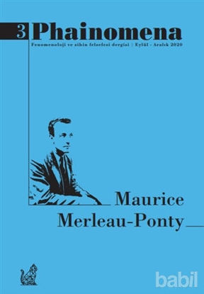 Picture of Phainomena Fenomenoloji ve Zihin Felsefesi Dergisi Sayı: 3 Eylül - Aralık 2020