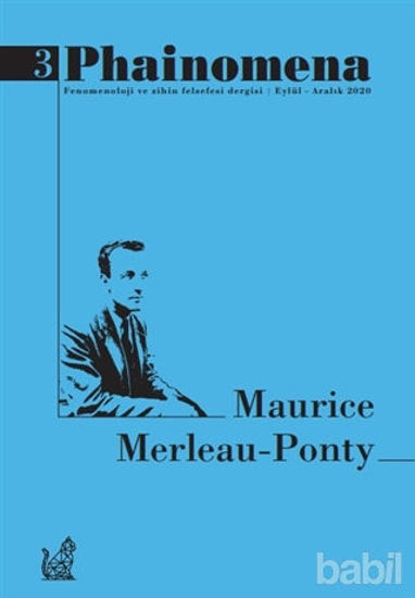 Picture of Phainomena Fenomenoloji ve Zihin Felsefesi Dergisi Sayı: 3 Eylül - Aralık 2020