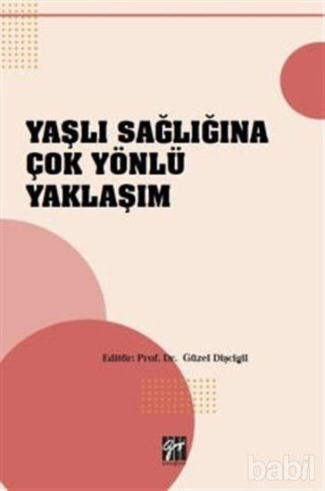 Picture of Yaşlı Sağlığına Çok Yönlü Yaklaşım