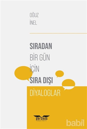 Picture of Sıradan Bir Gün İçin Sıra Dışı Diyaloglar
