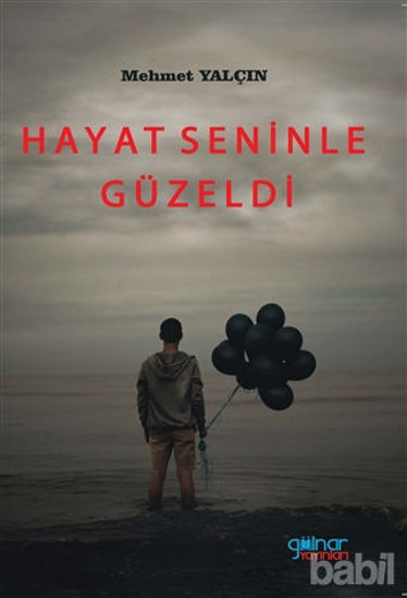 Picture of Hayat Seninle Güzeldi