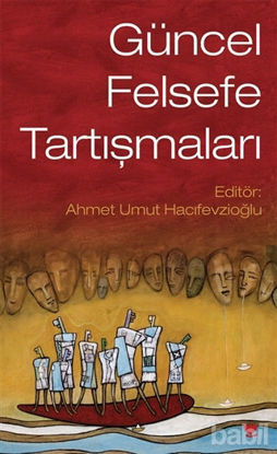 Picture of Güncel Felsefe Tartışmaları