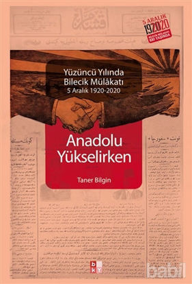 Picture of Anadolu Yükselirken Yüzüncü Yılında Bilecik Mülakatı